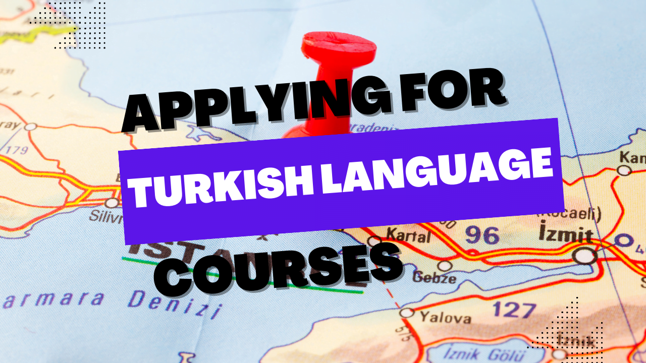 Embark on Your Language Adventure: Applying for Turkish Language Courses