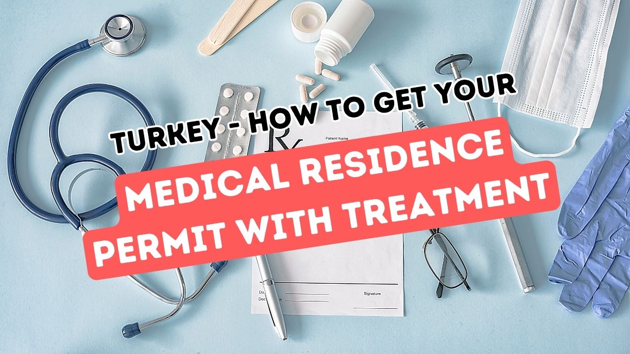 Navigating the Process of Obtaining a Medical Residence Permit in Turkey