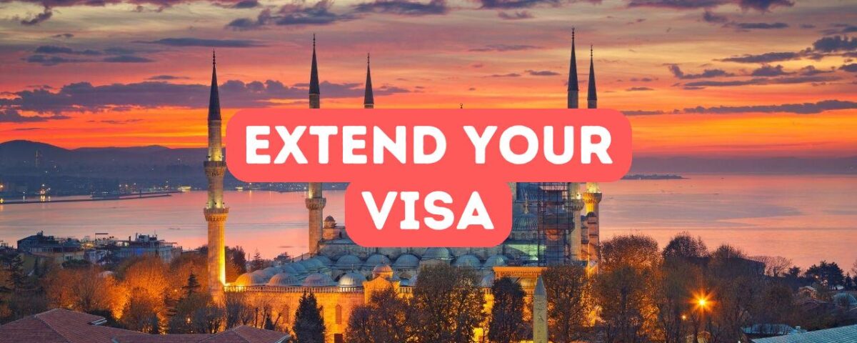 turkey extend tourist visa