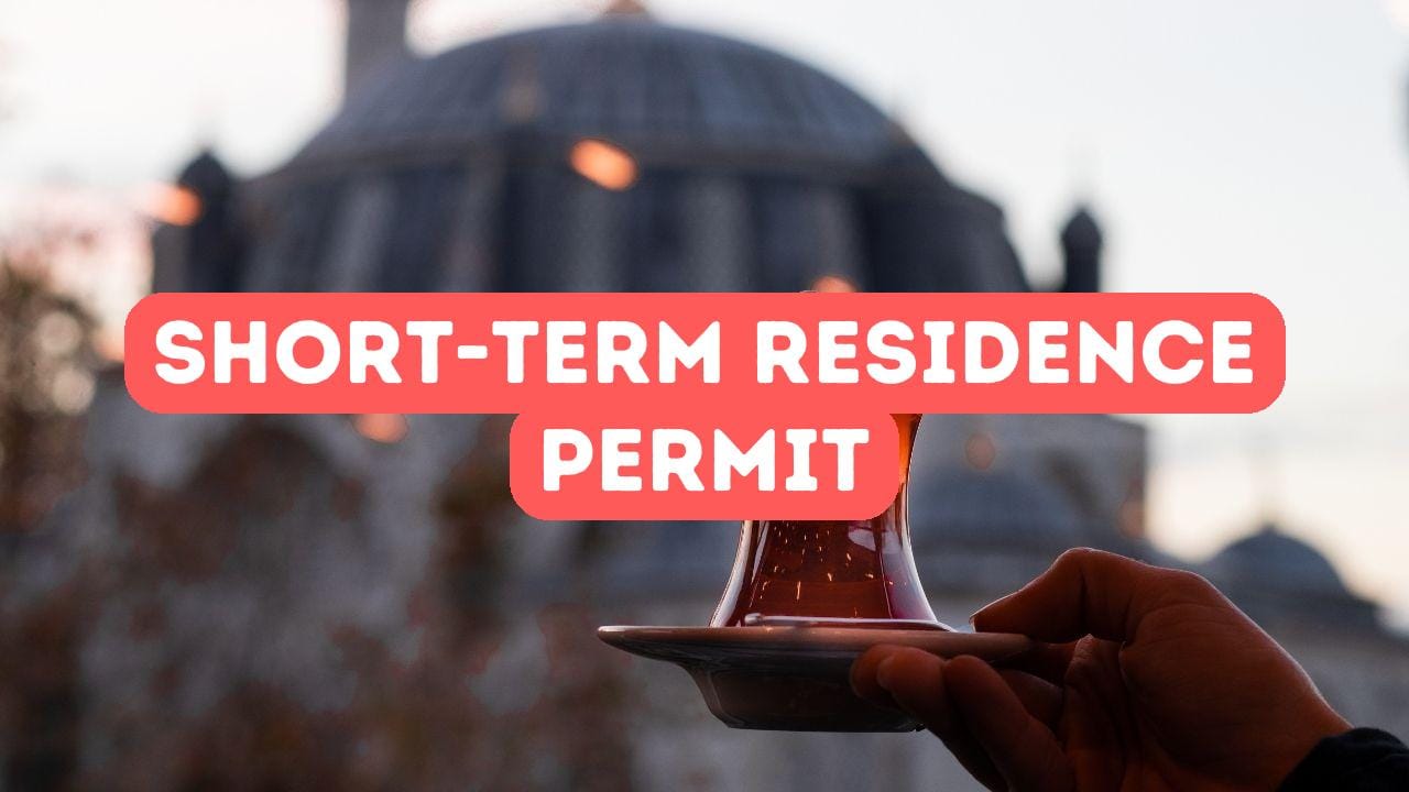 Short-Term Residence Permit in Turkey