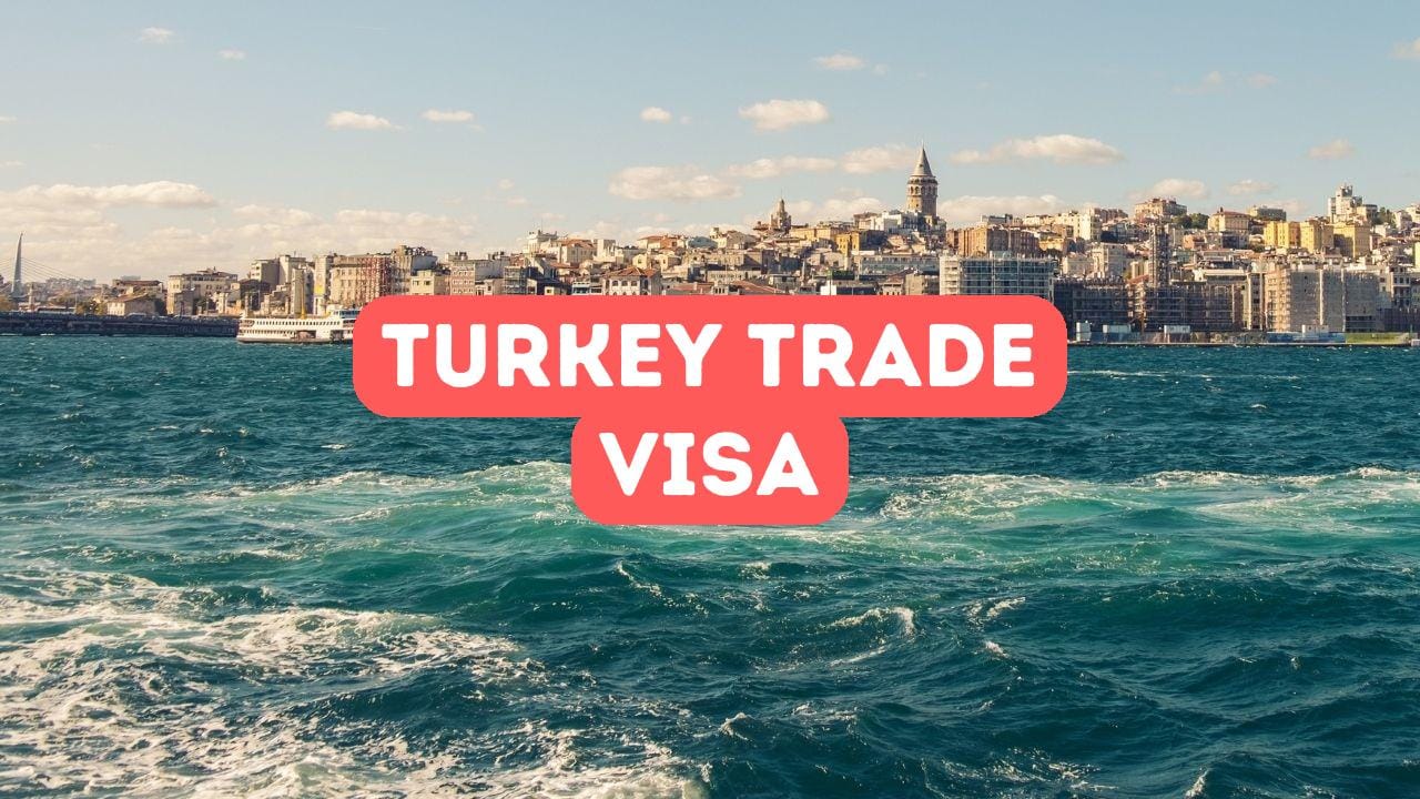 Turkey Trade Visa