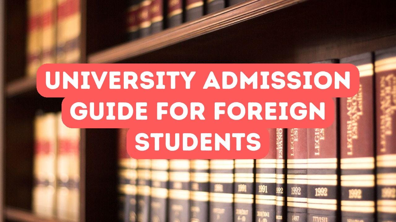 A Guide to University Admission for Foreign Students in Turkey
