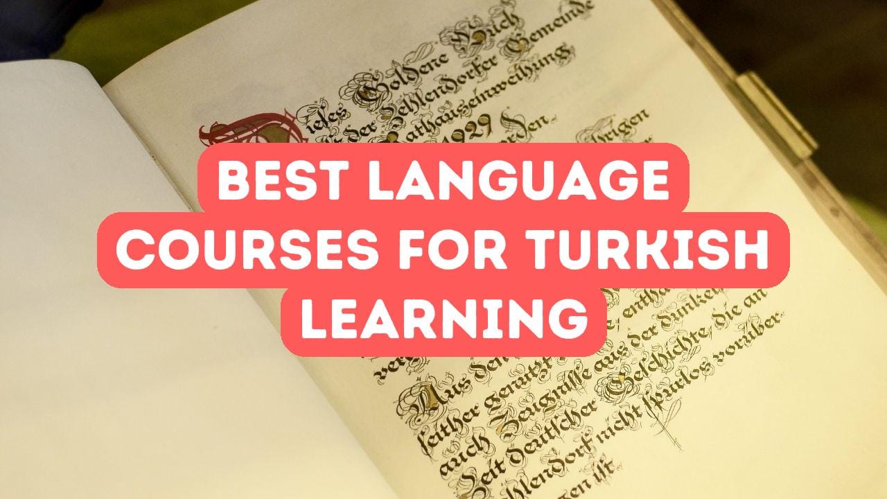 Best Turkish Language Courses for Expats