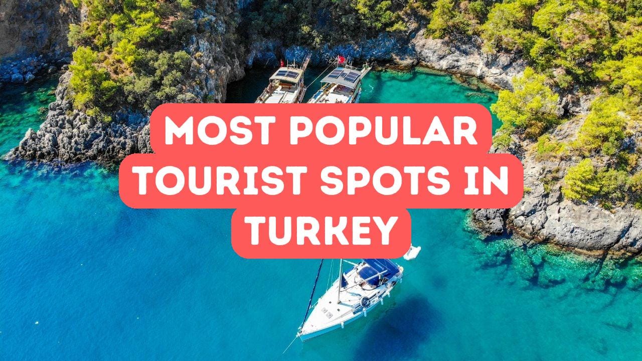 Top Tourist Destinations in Turkey