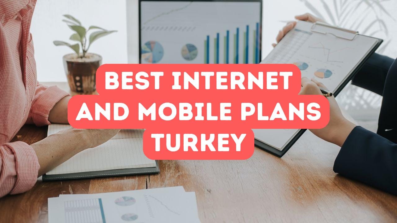 Internet- und Mobilfunkpläne in der Türkei: Ein Leitfaden für Ausländer