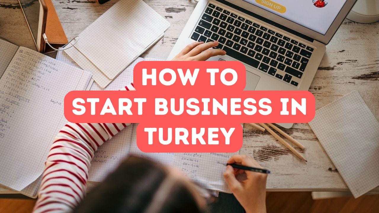Als Ausländer ein Unternehmen in der Türkei gründen