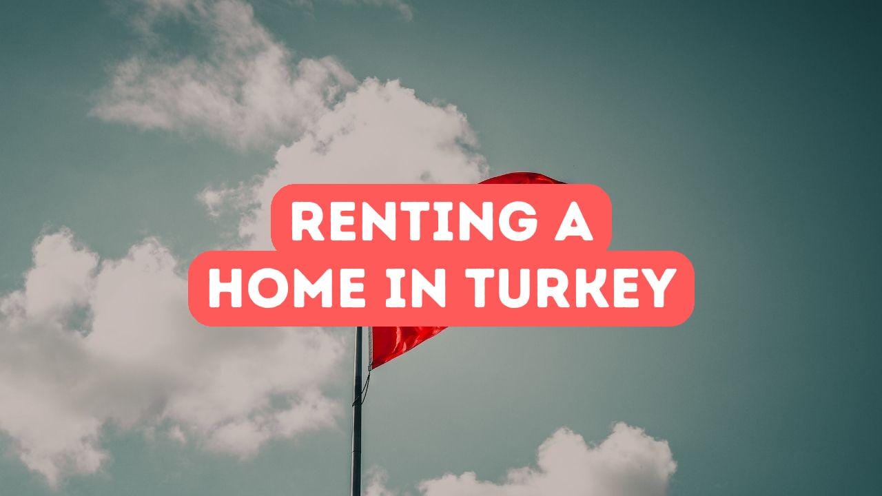 Ein Haus in der Türkei mieten: Ein Leitfaden für Ausländer