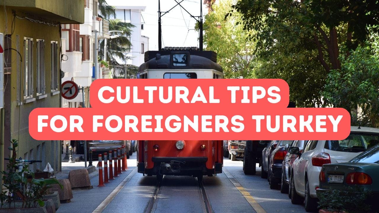 Kulturtipps für in der Türkei lebende Ausländer