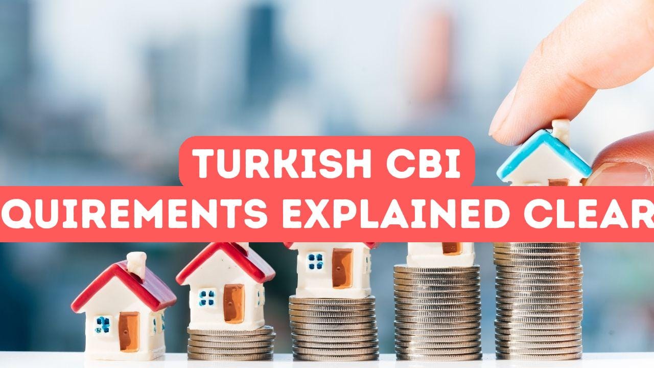 Turkish Citizenship by Investment Requirements Explained