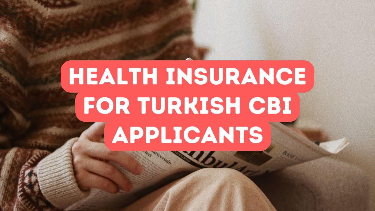 Health Insurance for Turkish Citizenship by Investment Applicants