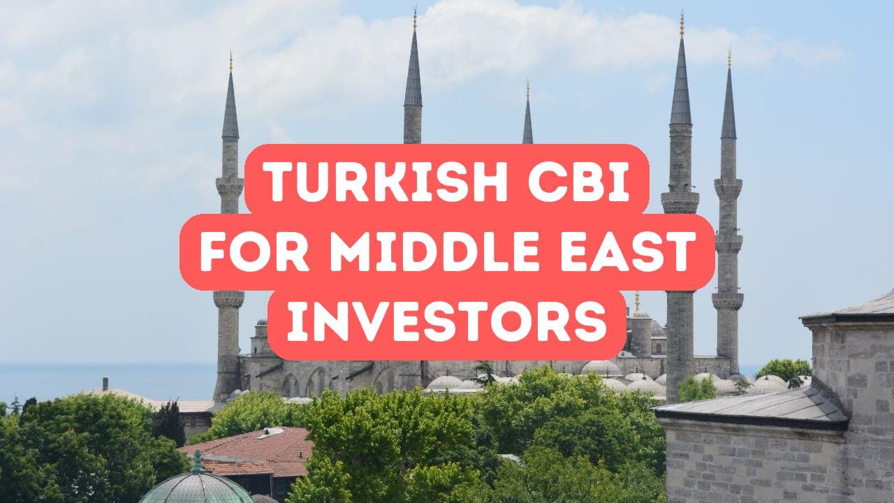 Turkish Citizenship by Investment for Middle East Investors