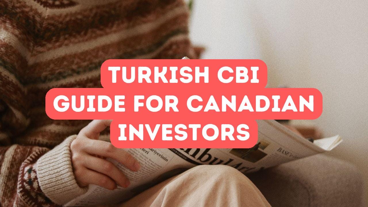 Turkish Citizenship by Investment for Canadian Investors