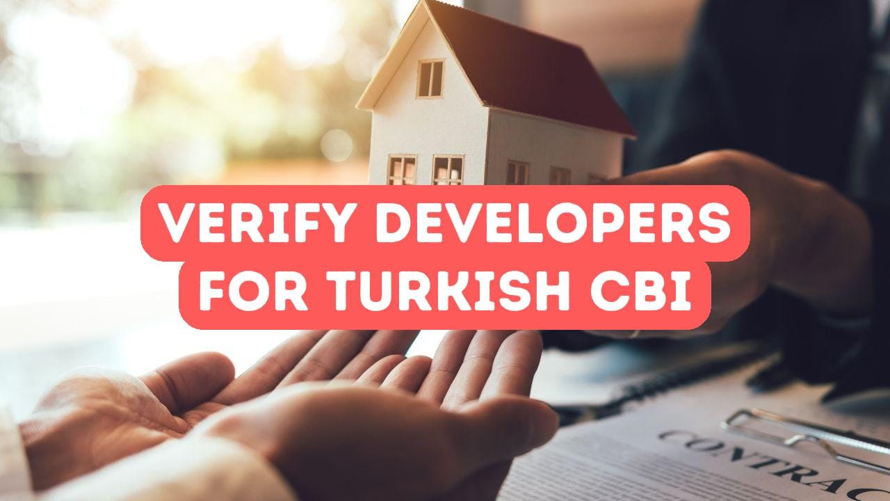 Verifying Developers for Turkish Citizenship by Investment