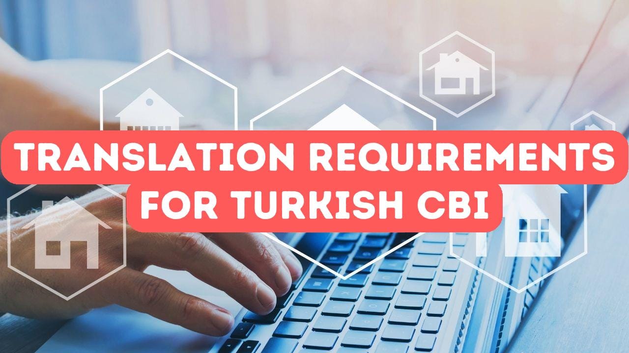 Translation Requirements for Turkish Citizenship by Investment