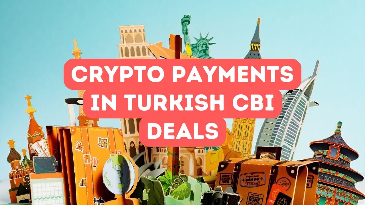 Crypto Payments in Turkish Citizenship by Investment Deals