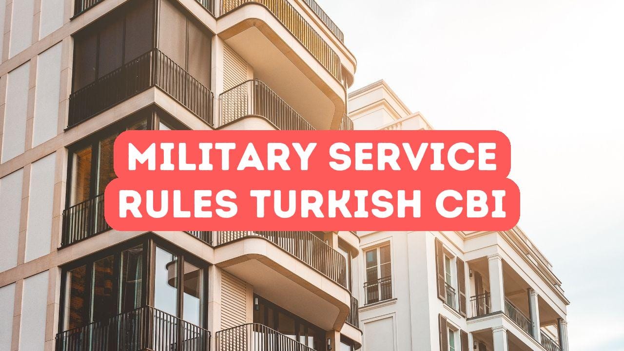Military Service Rules in Turkish Citizenship by Investment