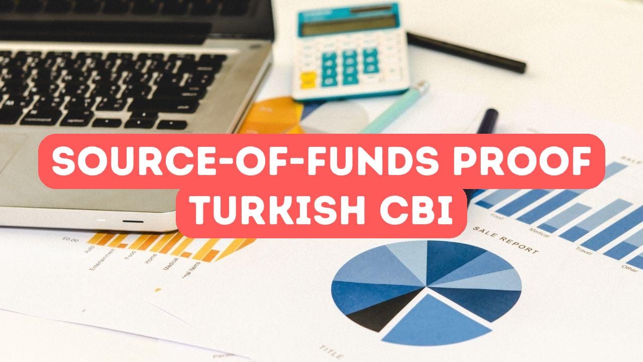 Source-of-Funds Proof for Turkish Citizenship by Investment